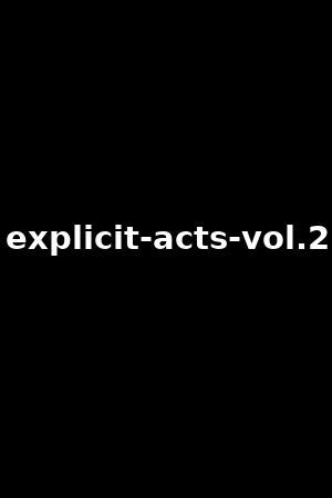 explicit acts 2