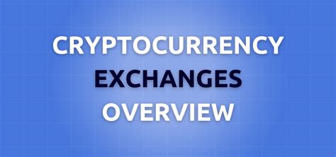 exploring cryptocurrency exchanges