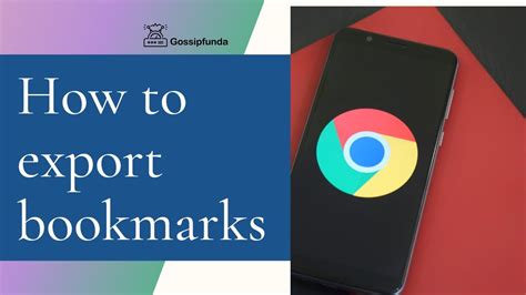 Photo of Export Chrome Bookmarks On Android: The Ultimate Guide