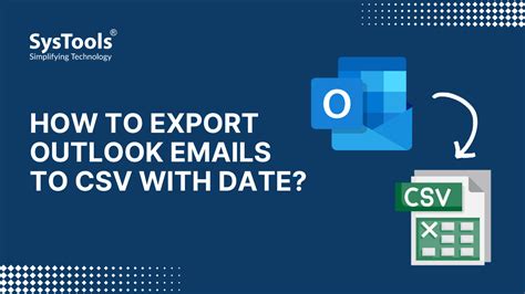 export outlook emails to csv with date