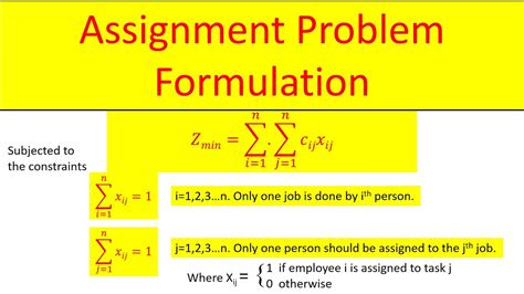 express the mathematical form of assignment problem