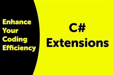 Extensions On C#