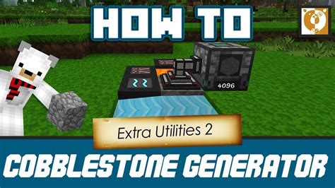 Extra Utilities 2 Cobblestone Generator