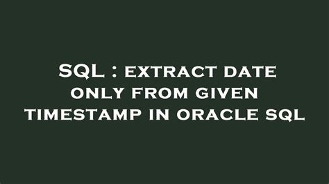 extract day from timestamp oracle sql