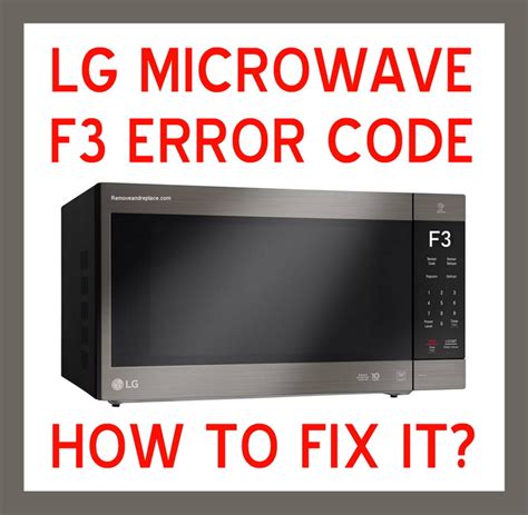 F3 Error Code On Lg Microwave