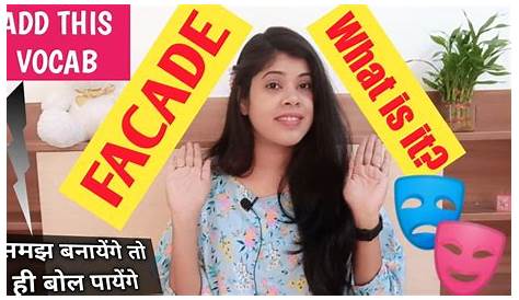 Facade Meaning in Hindi with Sentence Example Facade ka