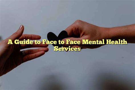 face to face mental health services