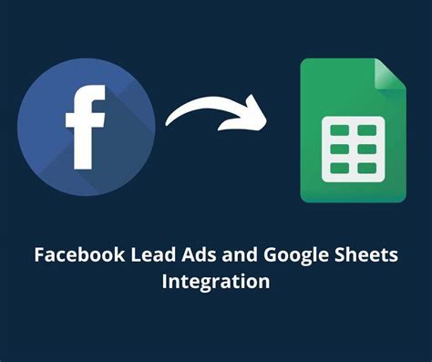 How to Integrate Facebook Lead Ads with Google Sheets Step by Step