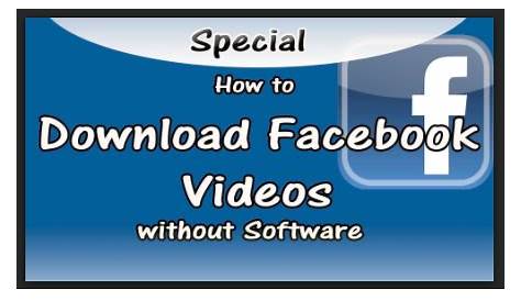 Simple Methods to Download Facebook Videos (Chrome, Firefox)