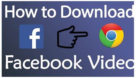 Facebook Video Downloader Online Google Chrome How To Download From Without UC Browser