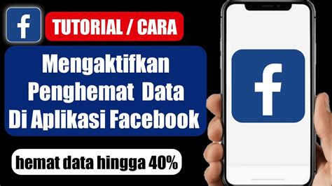 Mengaktifkan Penghemat Data di Aplikasi Facebook