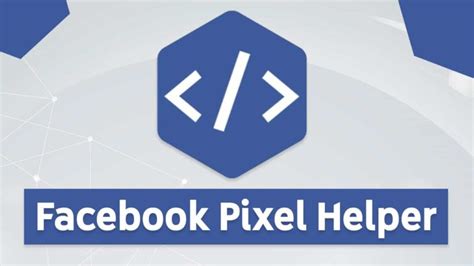 Facebook Pixel Helper A Quick and Dirty guide by Recart