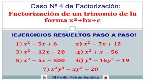 FACTORIZACION DEL TRINOMIO x2 + bx + c POR ASPA SIMPLE EJEMPLOS Y