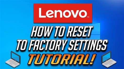 Factory Reset Lenovo Computer