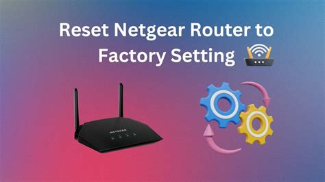 Easiest Methods How to Reset Netgear Router Quick & Easy Ways