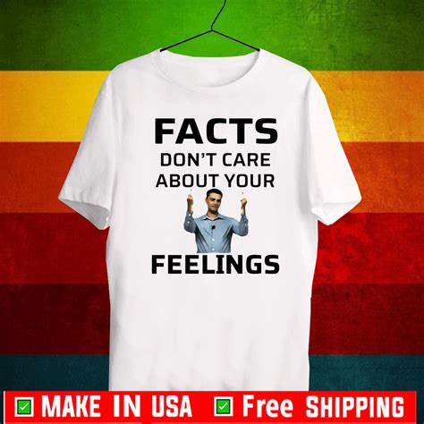 facts don't care about your feelings shirt