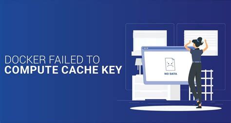 Failed To Compute Cache Key