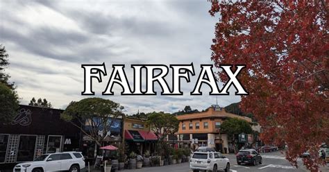 Fairfax Marin CA: Discover the Hidden Gem of Northern California