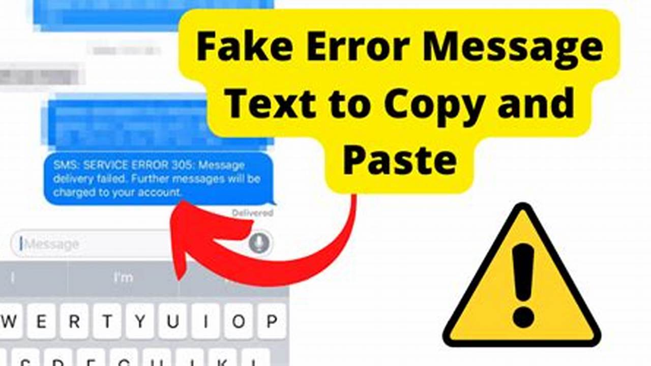 Uncover the Truth: Dive into the World of Fake Error Text Messages