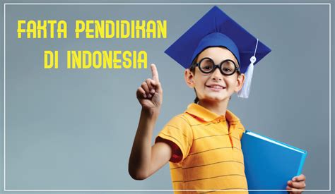 fakta pendidikan di indonesia