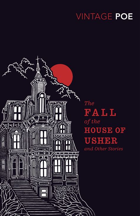 The Fall Of The House Of Usher: A Haunting Tale By Edgar Allan Poe