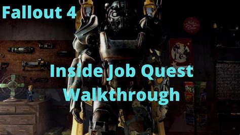 Fallout 4 Inside Job Walkthrough