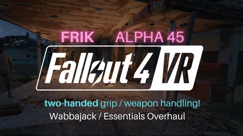 fallout 4 vr frik two handed