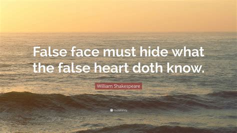 False Face Must Hide What The False Heart Doth Know Sparknotes