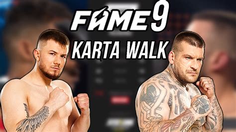 fame mma 9 karta walk