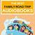 family audiobooks for car trips