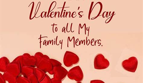 Family Meaningful Valentine's Day Wishes For Family Happy Valentine Quotes Messages &