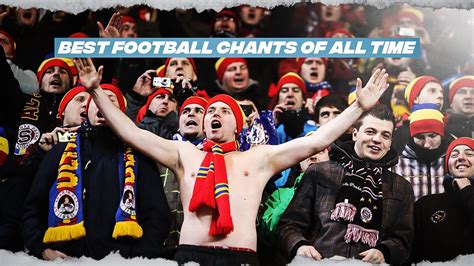 famous football songs and chants