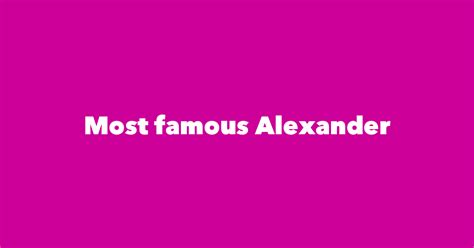 famous people called alex