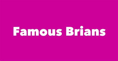 famous people named brian
