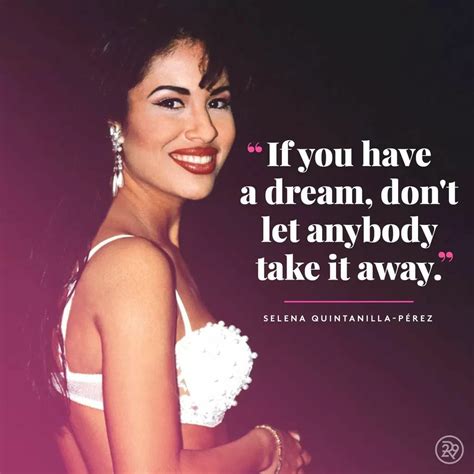 famous quote from selena quintanilla