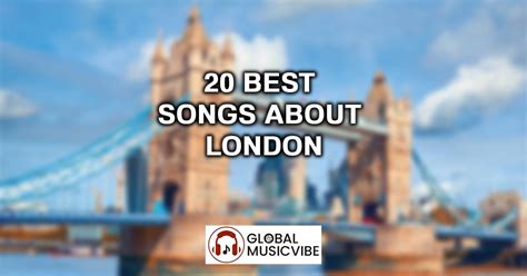 famous songs about london