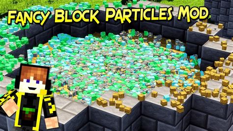 Fancy Block Particles Mod for Minecraft [1.11.2][1.10.2][1.8.9][1.7.10]