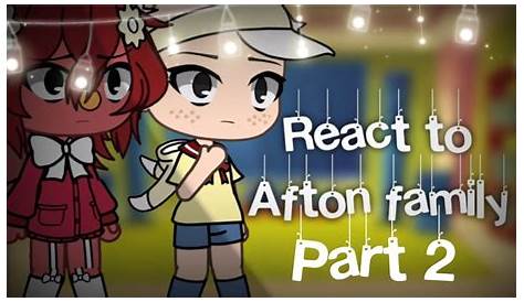 My friends react to Afton Family•° (Original?) - YouTube