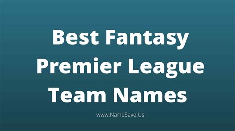 fantasy premier league names 2022