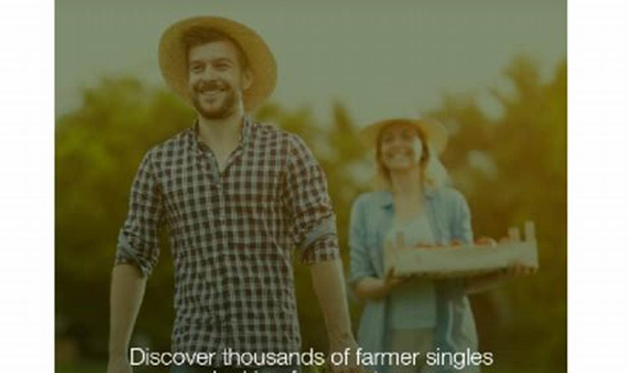 Uncover the Gateway to Love for Farmers: Discover the Secrets of Farmers Dating Site Apps