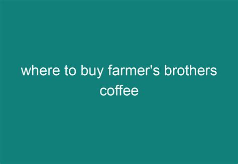 farmers brothers coffee where to buy