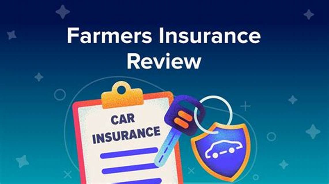 farmers insurance agent reviews