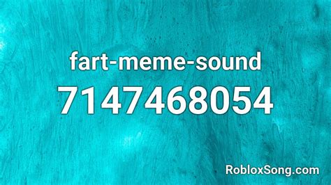 fart-meme-sound Roblox Song ID - Roblox Music