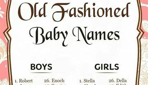 Old fashioned Baby Boy Names! Old fashioned baby names, Unique baby
