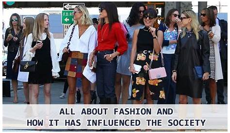Fashion Trends And Their Impact On The Society