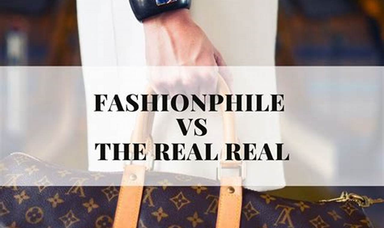 Fashionphile vs The RealReal: Which Is Better?
