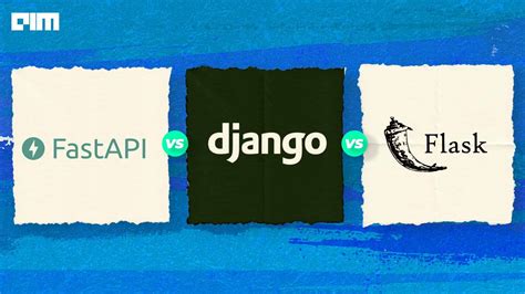 fastapi vs flask vs django