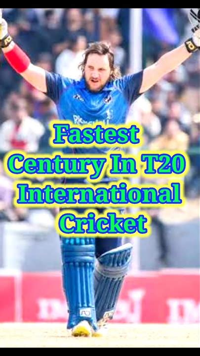 fastest 100 in t20 international