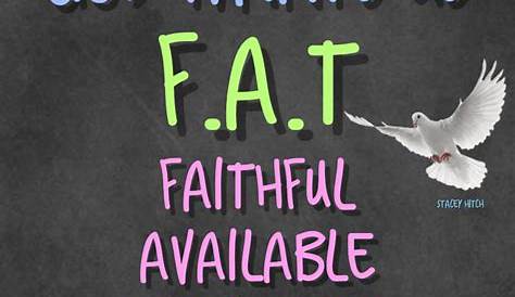 Fat Acronym Faithful Pin By Shara Bear On Big And B E