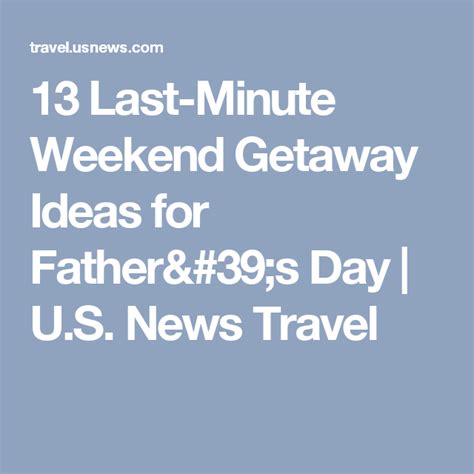 father's day weekend getaway ideas